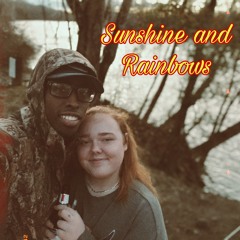 Sunshine & Rainbows