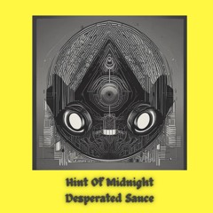Hint Of Midnight - Desperated Motion