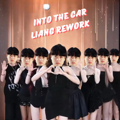 Into The Car (Liang Rework) FREE DOWNLOAD