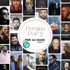 Persian Pop Remix Podcast E02 [ریمیکس علی ساسانی] (Sp. GreenHouse) [Prod. Ali Sasani]