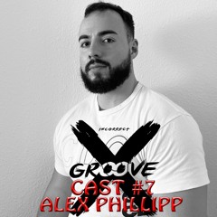 INCORRECT GROOVECAST #007 - ALEX PHILLIPP