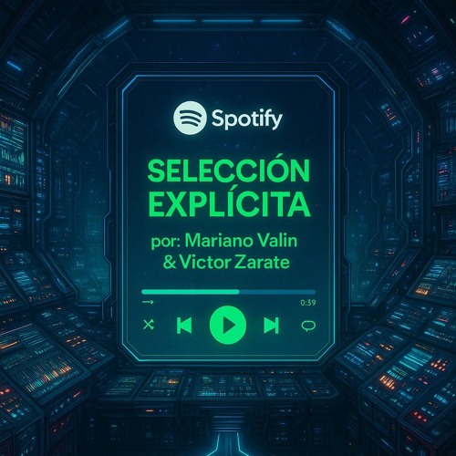 Explicit selection by Victor Zarate & Mariano Valin