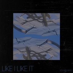 Like I Like It - AURRA( LOS FLIP ) Extended Mix
