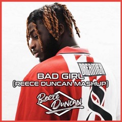 ZieZie Vs. M.O - Bad Girl (Reece Duncan Mashup)