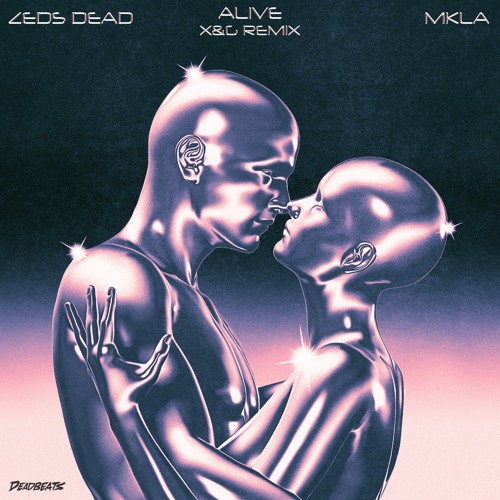 Zeds Dead x MKLA -  Alive (X&G Remix)