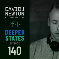 Deeper States 140 - David J Newton - 2026-01-29 - Nottingham, UK