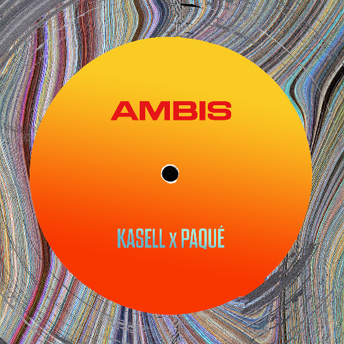 KASELL x Paqué - Ambis (Extended Mix)