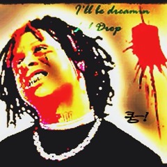 i'll be Dreaming. ft mason Storm