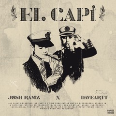 Jøsh Ramz, Daveartt - EL CAPI (Radio Edit) | PLAYED BY THE MARTINEZ BROTHERS & LOCO DICE |