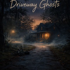 Driveway Ghosts This One