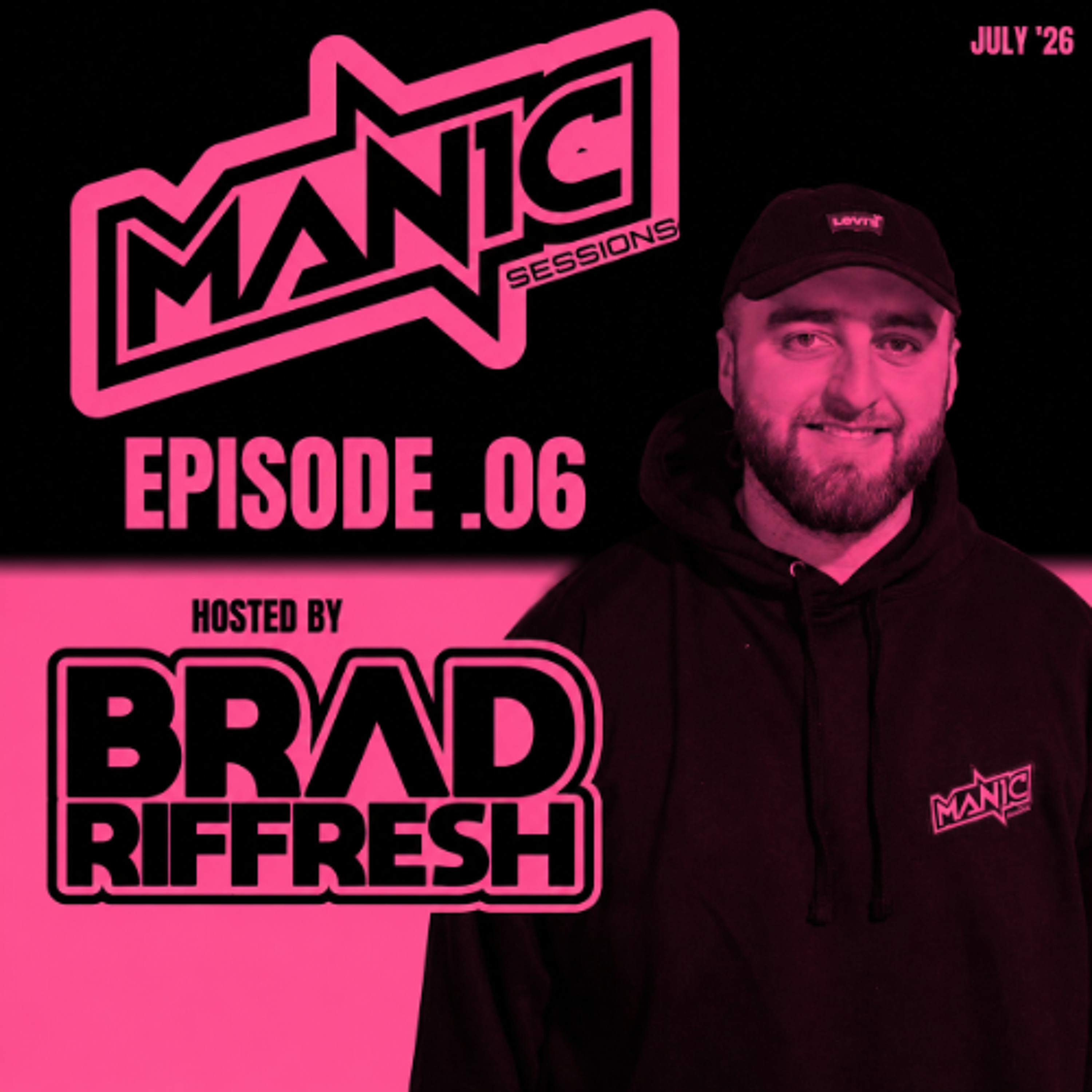 MANIC SESSIONS EP. 6 | JULY 2026 Hard Dance & Bounce Mix episode artwork