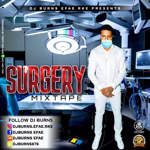 SURGERY MIXTAPE BY DJBURNS EFAE.RKE