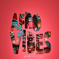 DJBroke'neck Afro Vibes with a Blend of HipHop & R&B Volume 1