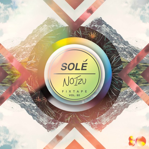 Solé Fixtape Vol. 80 | Noizu