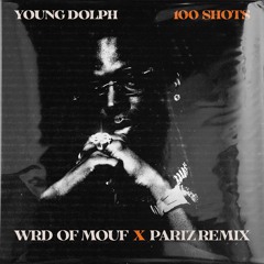 Young Dolph - 100 Shots (WRD OF MOUF X Pariz Remix) (Extended Mix) FREE DOWNLOAD