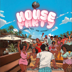 "HOUSE PARTY" URBAN MIX 2025