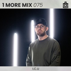 1 More Mix 075 - I.C.U