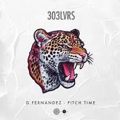 G.Fernandez - Pitch Time (Original Mix)