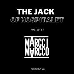 The Jack Of The Hospitalet #8