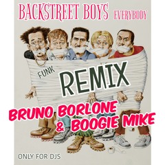 Backstreet Boys - Everybody (Bruno Borlone & Boogie Mike Remix)