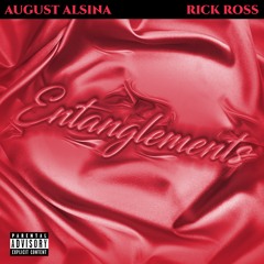 August Alsina - Entanglements ft. Rick Ross Chopped and Screwed (Juiced Up 'N' Slowed Dine)