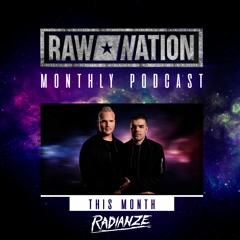 14 | Raw Nation Podcast - Radianze