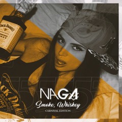 NAGA @ Smoke, Whiskey #05 - 2023 Carnival Edition