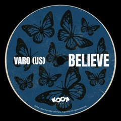 Varo (US) - Believe [KOOKEP051]