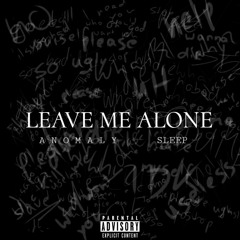 Leave Me Alone (ft. emithorn)
