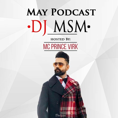 May Podcast 2020 - DjMsM  Hosted By: MC Prince Virk