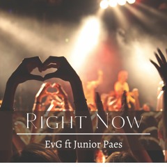 EvG Ft Junior Paes - Right Now