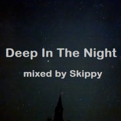 Deep In The Night