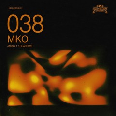 MKO ࿐ྂ hereandthe.re podcast 038