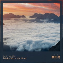 two-weeks - Tricks With My Mind