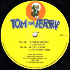 Tom and Jerry - B.O.S. Real Ting