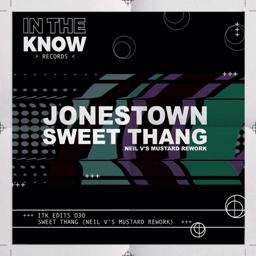 Neil V Vs Jonestown - Sweet Thang (Neil V's A Little Extra Mustard Mix) < ITK EDITS 030 >