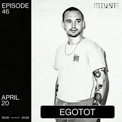 Modulate 46 | Egotot