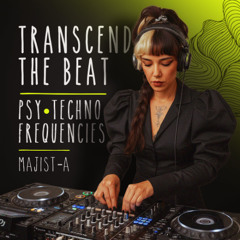 Transcend the Beat – Psy Techno Frequencies