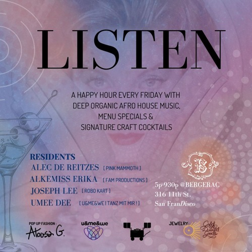 'LISTEN' Happy Hour at BERGERAC | San Francisco