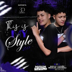 THIS IS MY STYLE EDITION 2.0 - MARLON LONDOÑODJ