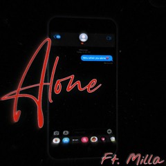 Alone ft. Milla (Prod. Reeves x nolimithugh)