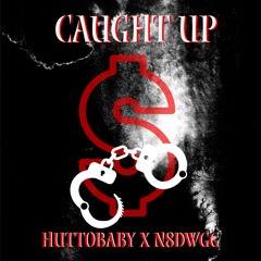 Caughtup Huttobaby X N8DWGG