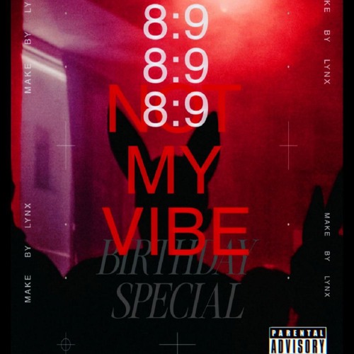 8:9 Not My Vibe (Free Download)