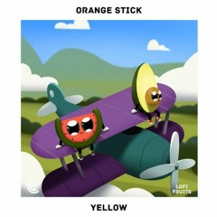 Orange Stick Ft. Avocuddle & Fets - Yellow (Slowed)