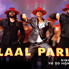 Laal Pari (Yo Yo Honey Singh) | Remix Version