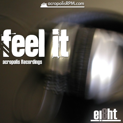 Stream Feel It (Original Version) by Ei8ht | Listen online for free on ...