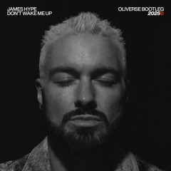 DON'T WAKE ME UP (OLIVERSE BOOTLEG)