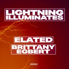 Elated & Brittany Egbert - Lightning Illuminates