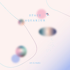 Space Aquarium
