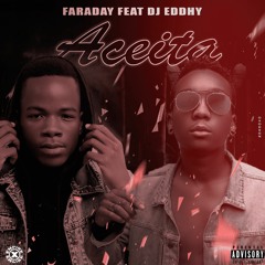 Faraday Feat Dj Eddhy - Aceita [Prod. Marte Music Studio].mp3